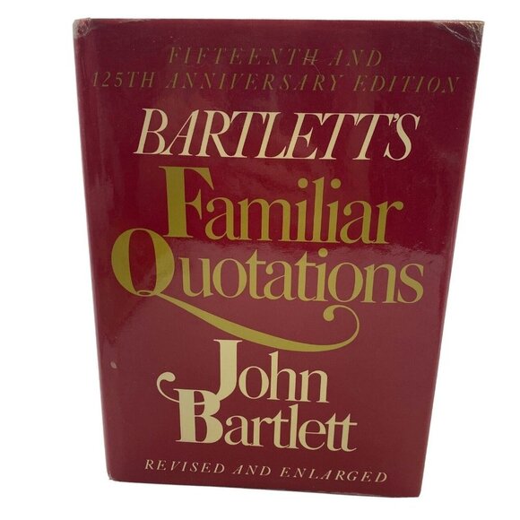 Bartlett's Familiar Quotations 15th and 125th Anniversary Edition 1980 Hardcover - Picture 1 of 16